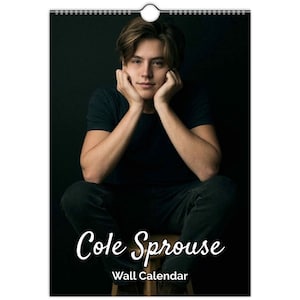 Cole Sprouse Full Photo calendar | choose start month 2026/27 personalised | full year calendar