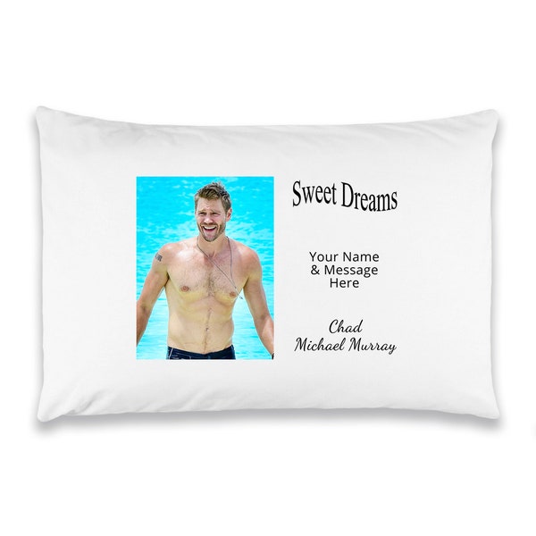 Chad Michael Murray gepersonaliseerde Sweet Dreams kussensloop