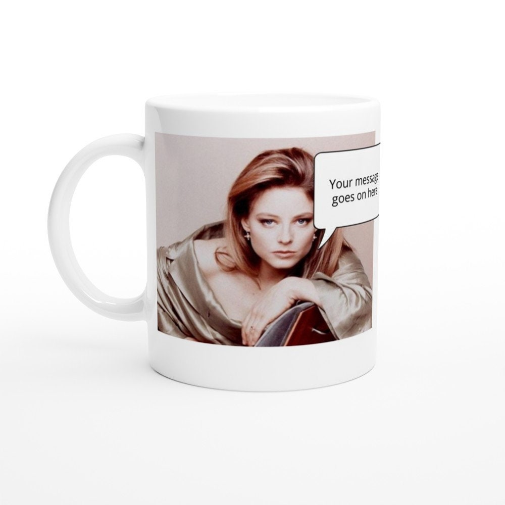 Jodie Foster Personalise Bubble With Message Mug - Etsy