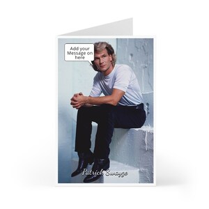 Patrick Swayze Geburtstagskarte - Grußkarte in Sprechblase oder auf Karte mit Deinem Wunschtext personalisiert