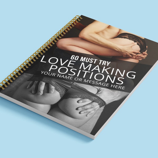 love Making positions 60 must try positions personalised with your name and or message book