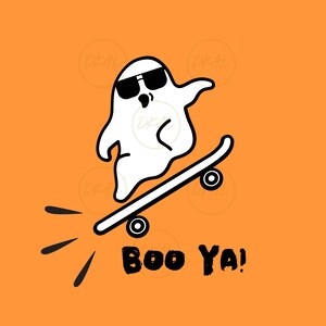 May include: A white ghost wearing sunglasses is skateboarding on a black and white skateboard. The ghost is on an orange background with the words "Boo Ya!" in black.