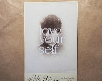 Love Yourself | Original Screenprint | Antique Photograph