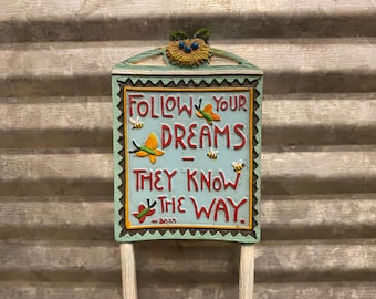 Fairy Garden | Follow Your Dreams Miniature Sign | Outdoor Metal Accessories Fairies Gnomes | Mary Engelbreit Merriment Collection