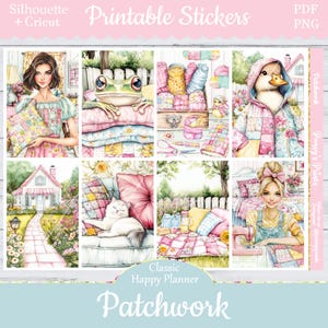 May include: A set of nine printable stickers featuring a patchwork theme. The stickers include a girl with a patchwork pillow, a frog sitting on a stack of patchwork fabric, a duck wearing a patchwork jacket, a cat sleeping on a patchwork cushion, a house with a patchwork roof, a sewing machine with patchwork fabric, and a girl sewing on a patchwork quilt. The stickers are designed for use with a Happy Planner.