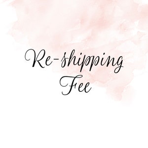 Re-Shipping Fee