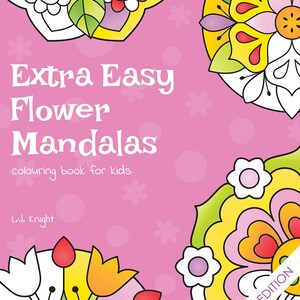 May include: A pink coloring book with the title "Extra Easy Flower Mandalas" and the subtitle "colouring book for kids". The cover features three colorful flower mandalas with a digital edition label.