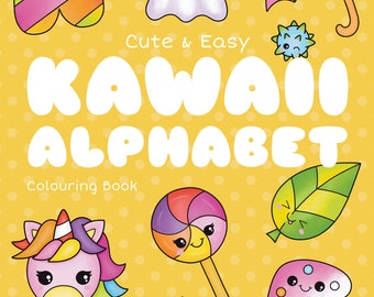 Cute and Easy Kawaii Alphabet Colouring Book PRINTABLE PDF Download - 26 Adorable Fun A-Z Colouring Pages Adults, Kids, Beginners & All Ages