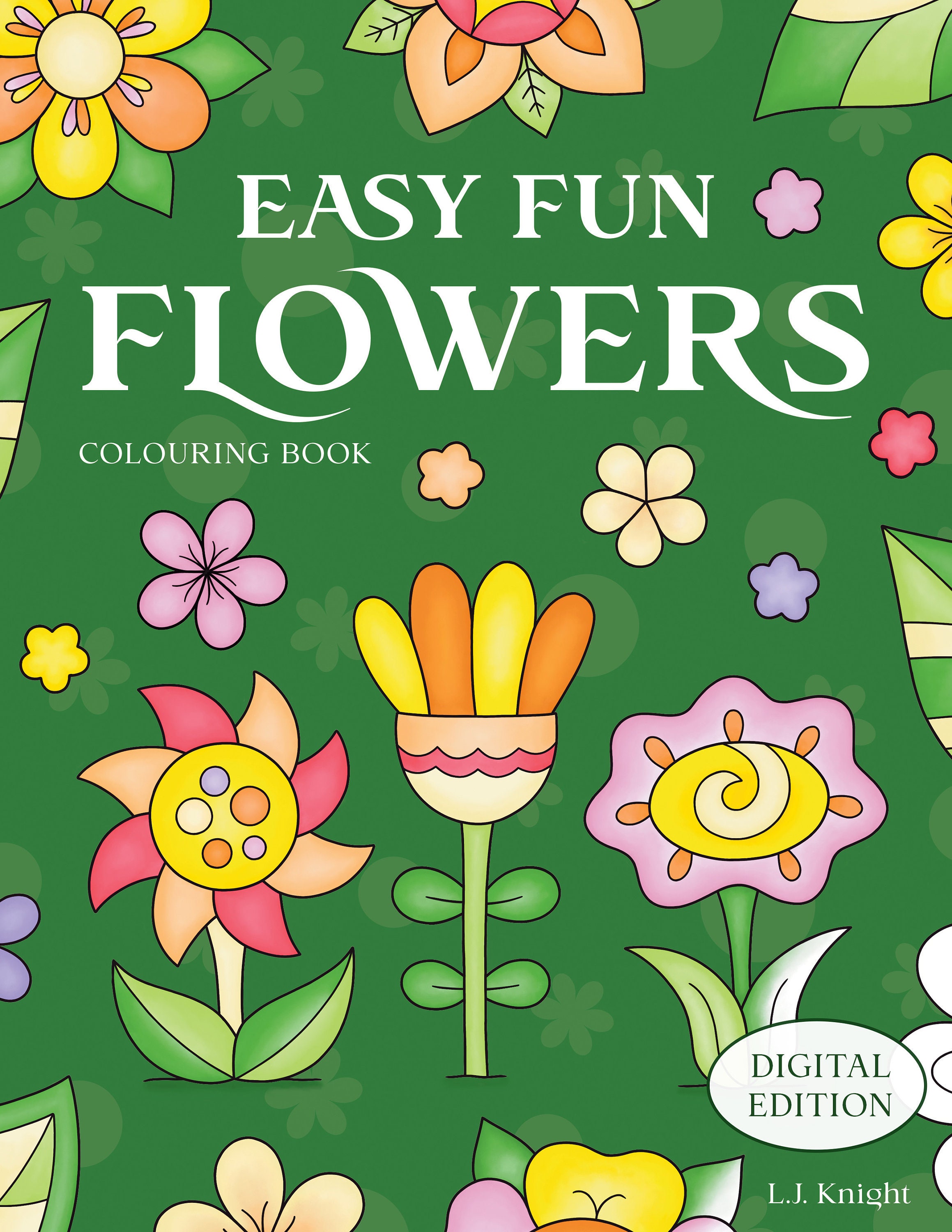 Easy Fun Flowers PRINTABLE Colouring Book for All Ages - 30 Simple ...