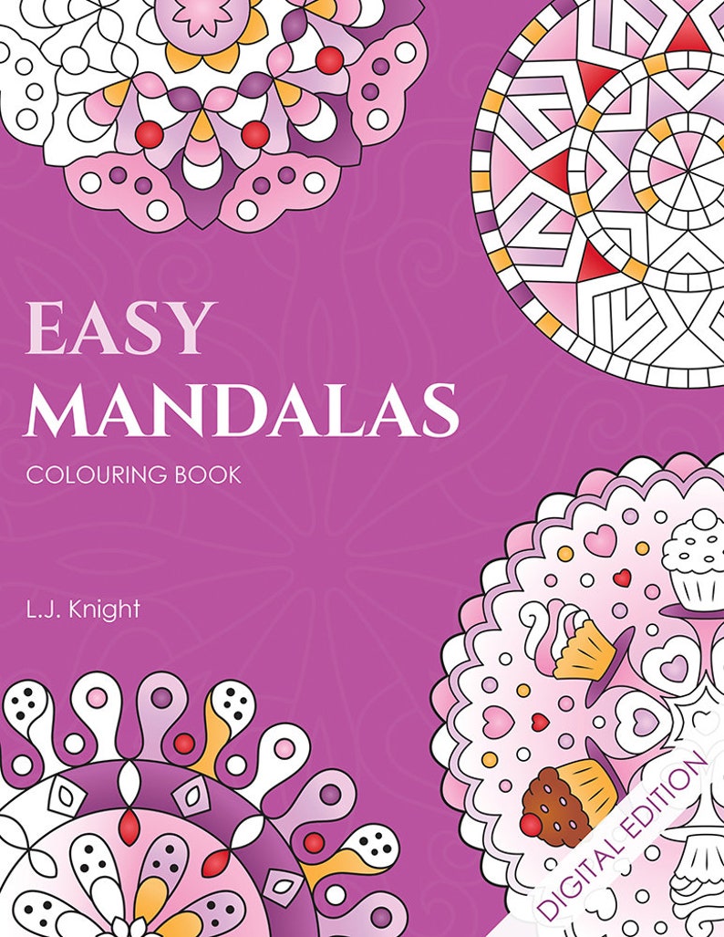 May include: A purple coloring book with the title "Easy Mandalas Coloring Book" and the author's name "L.J. Knight". The cover features several colorful mandala designs, including one with cupcakes and hearts.