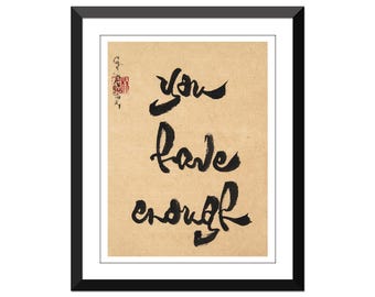 you have enough- Thich Nhat Hanh-  Antique paper- Many Sizes
