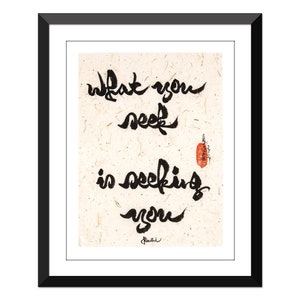 what you seek is seeking you- Rumi 9x12&quot; - Mulberry Paper