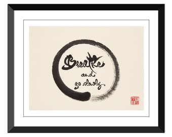 Respirez et allez lentement - dans le cercle zen - papier Jude - Plusieurs tailles