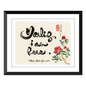 Darling i am here- with drawing- Thich Nhat Hanh- 8x10 inch