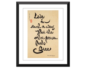 Love in such a way that the other person feels free~Thich Nhat Hanh 9x12"
