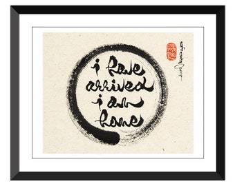 i have arrived i am home- in Zen circle- Jude paper- Many Sizes