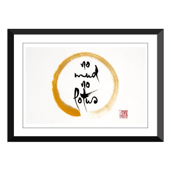 no mud no lotus -Thich Nhat Hanh (Gold Enso)