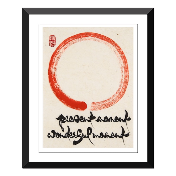 present moment wonderful moment - with Zen circle #2- Jude Paper- Many Sizes