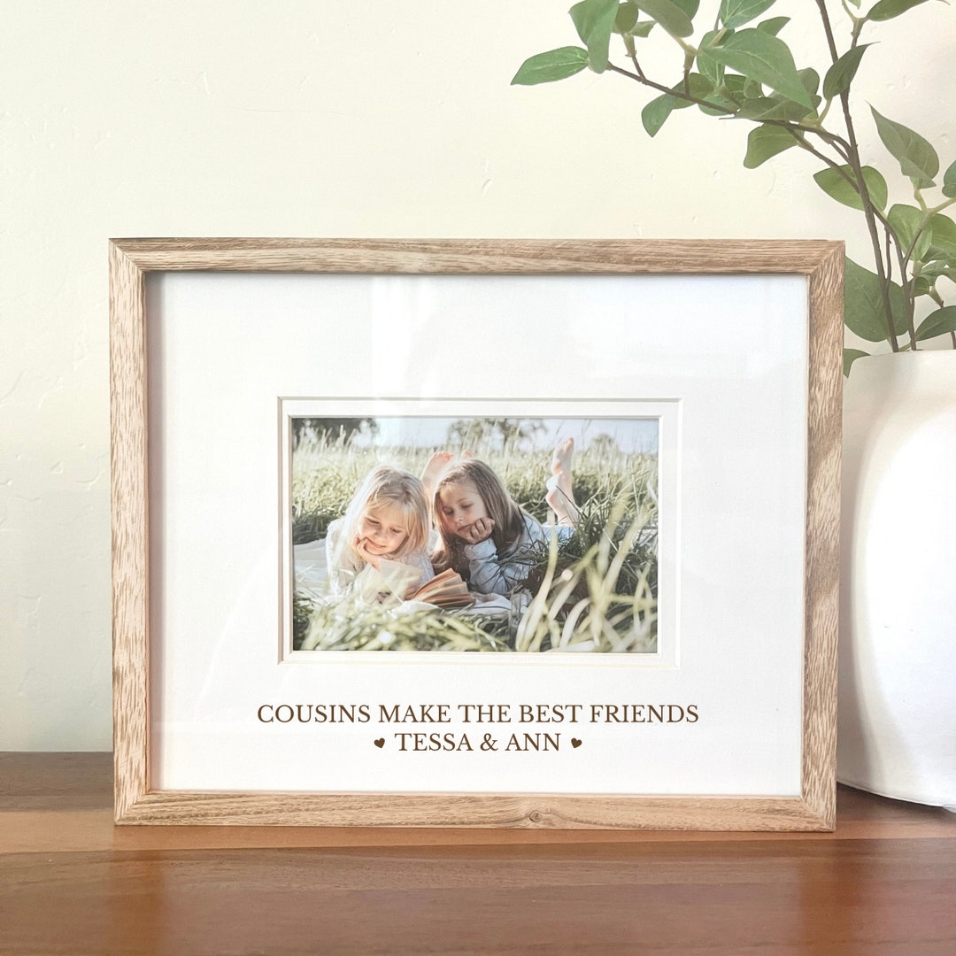 Cousins Make the Best Friends Picture Frame Picture Frame Etsy