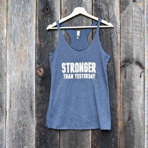 Stronger Than Yesterday (Women's Workout Tank)