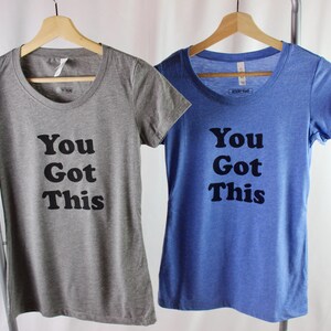 You Got This (Women&#39;s Fitted Tshirt)