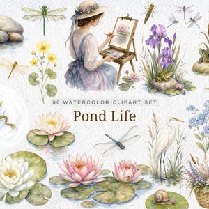 May include: A collection of watercolor illustrations titled 80 Watercolor Clipart Set Pond Life featuring a person painting, various dragonflies, frogs, water lilies, a turtle, a white heron, a snail, and a woven basket with flowers.