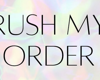 RUSH MY ORDER- Add on rush order processing fee within 14 business days.