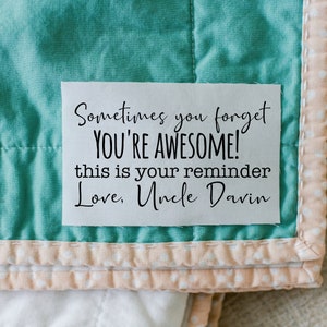 Cute Quilt labels with an encouraging message. Available in cotton or polyester with sew-on backing and personalized for you!