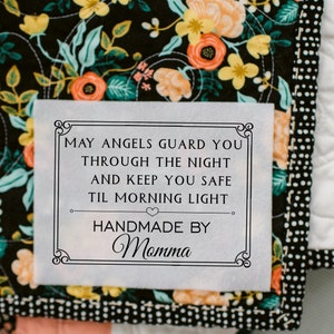 Sentimental quilt labels personalized for you on cotton or polyester fabric in sew-on form. Machine wash or dry clean. Made for you.