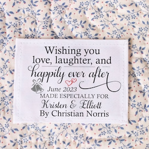 Wishing you Love, Laughter and Happily Ever After - Personalized Wedding Quilt Label on cotton or polyester sew-on fabric