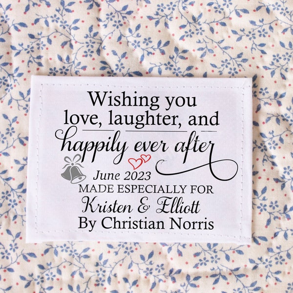 Wishing you Love, Laughter and Happily Ever After - Personalized Wedding Quilt Label on cotton or polyester sew-on fabric