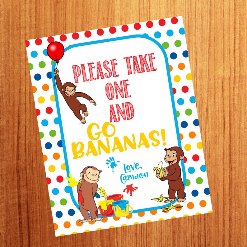 Personalized Curious George Printable Party Sign 8x10 Party Favor Sign Diy Curious George Party Go Bananas