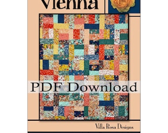 PDF Download Version - Vienna Quilt Pattern by Villa Rosa Designs. Layer cake friendly. Beginner friendly.