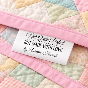 Not Quite Perfect Quilt Label Personalized – Made With Love Quilt Tag – Custom Satin Sew In Label – Handmade Quilt Label – Set of 25