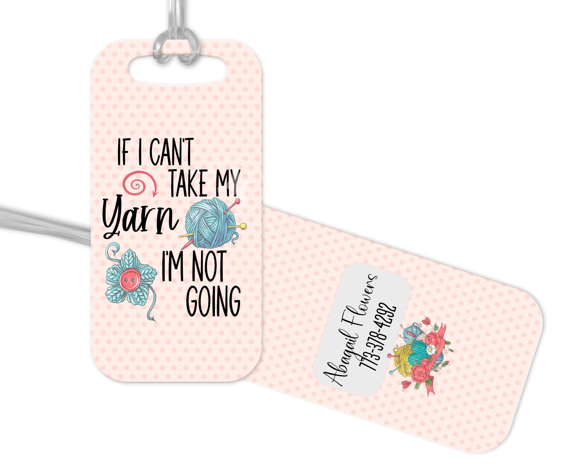 Personalized Yarn Luggage Tag, If I Can’t Take My Yarn I’m Not Going