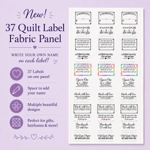 May include: A fabric panel featuring 37 individual quilt labels with various black text designs and one colorful border design. The text includes phrases like Made with love, A quilt is a hug you can keep, and space to write your own name.