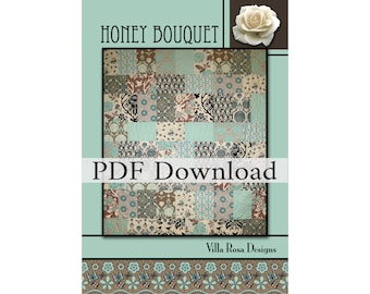 Honey Bouquet Quilt Pattern by Villa Rosa Designs. PDF Downloadable Version