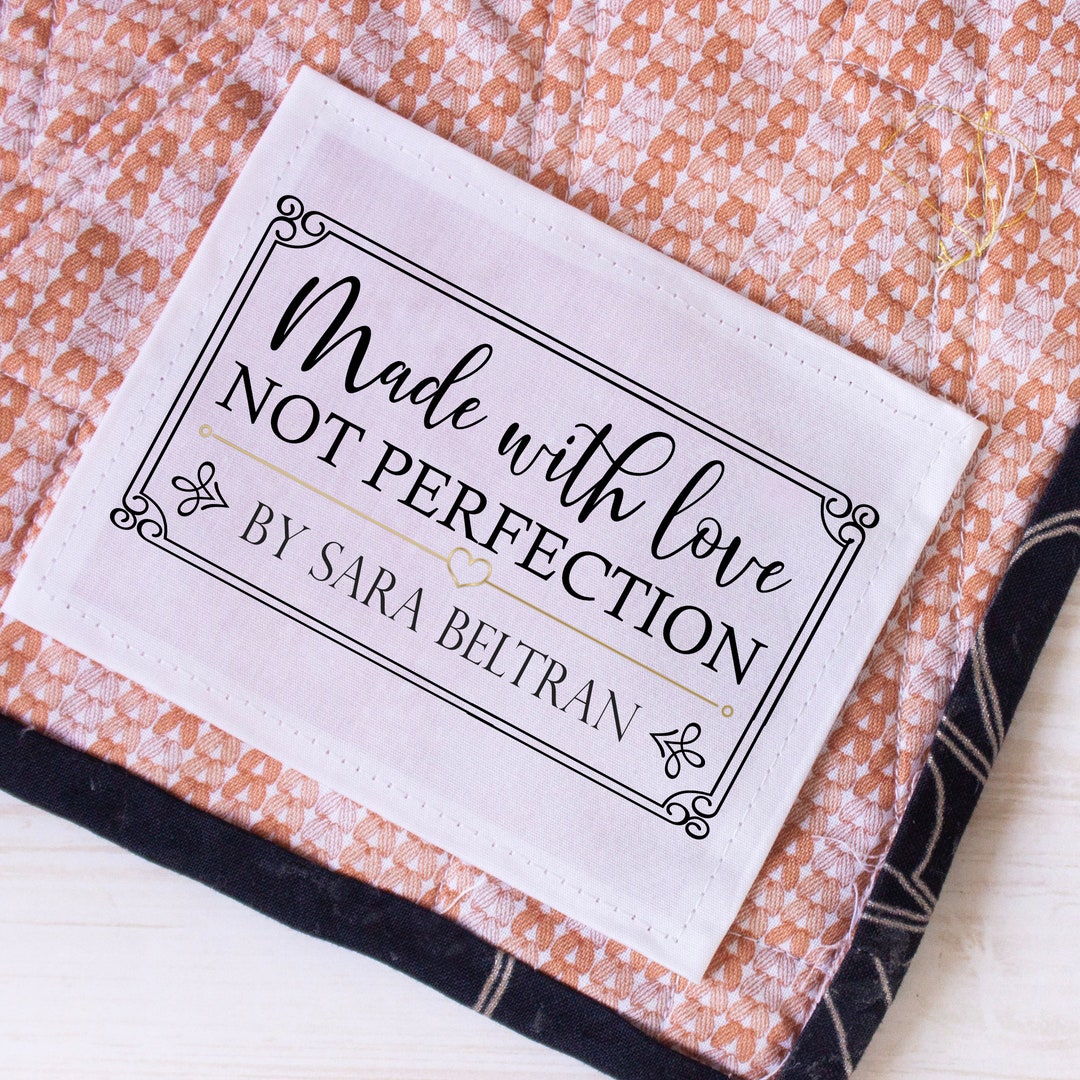 Made With Love Not Perfection. Beautifully Printed Quilt Labels