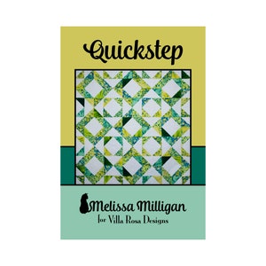 Quickstep Quilt Pattern by Melissa Milligan for Villa Rosa Designs