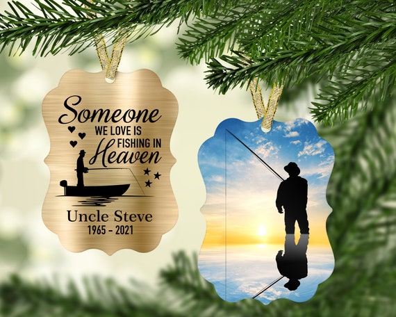 Fishing in Heaven/memorial Ornament/keepsake Ornament/fishing  Memorial/fishing Memories/grief/grieving/christmas Keepsake/christmas  Memorial 
