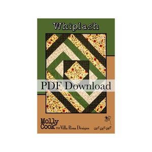 Whip Lash Quilt Pattern by Molly Cook for Villa Rosa Designs (PDF Version)