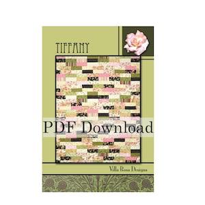 May include: A PDF download pattern for a quilt called "Tiffany" featuring a patchwork design with pink, green, black, and white fabrics. The quilt pattern is designed by Villa Rosa Designs.