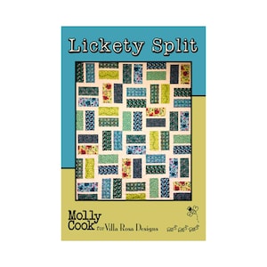 May include: A quilt pattern called "Lickety Split" by Molly Cook for Villa Rosa Designs. The pattern features a patchwork design with a variety of blue, green, yellow, and red fabrics.