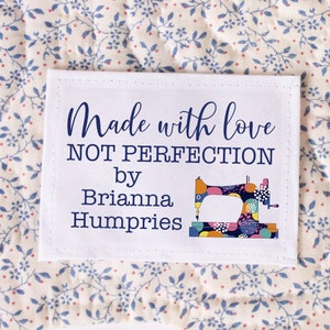 Made with love not perfection. Personalized quilt labels in cotton or polyester with sew on backing. Personalized