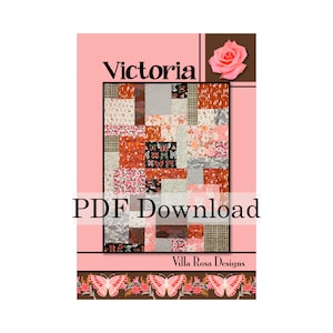 PDF Pattern - Victoria Quilt Pattern by Villa Rosa Designs. Beginner friendly. Fat Quarter friendly