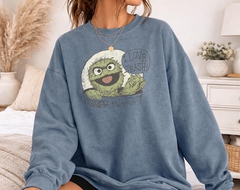 Sesame Street Oscar I Love Trash Officially Licensed Comfort Colors Sweatshirt Tee