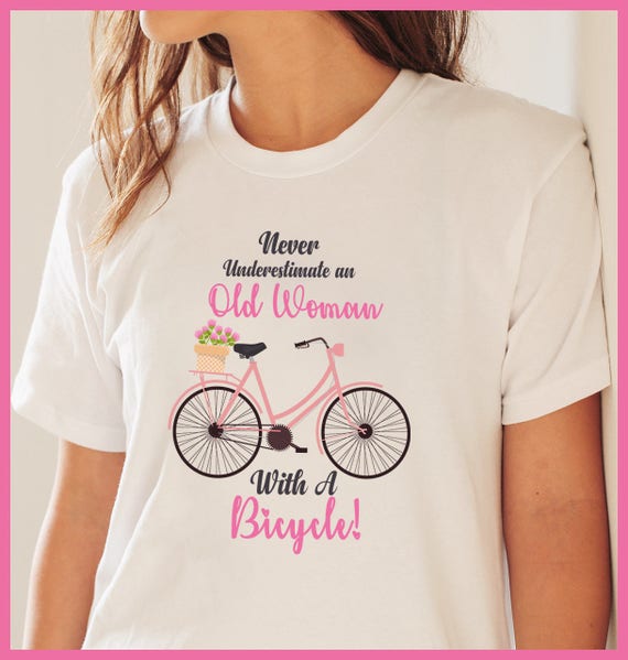 Download Riding A Bicycle Bicycle T Shirt Old Woman Mom Gift Etsy