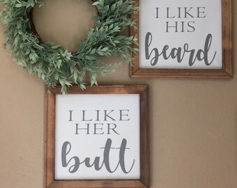 I like his Beard I like her Butt wood rustic canvas farmhouse Signs, Bedroom signs, Funny Sign, Anniversary Gift, Shower Gift