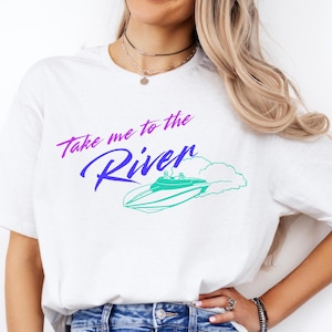 Take Me To The River Graphic Tee, 90&#39;s Nostalgic Boating Tshirt, Summer Vacation Shirt, Speed Boating Tshirt, River Life Tee, River Apparel