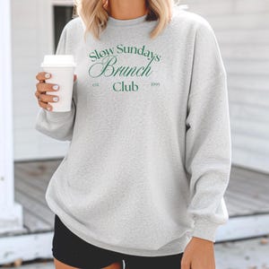 Slow Sundays Brunch Club Sweatshirt, Old Money Aesthetic Sweater, Sunday Brunch Shirt, Brunch Lover Gift, Brunch Club Gift for Her